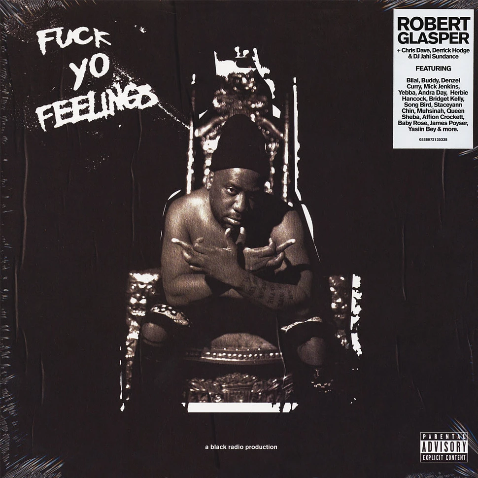 Robert Glasper - Fuck Yo Feelings
