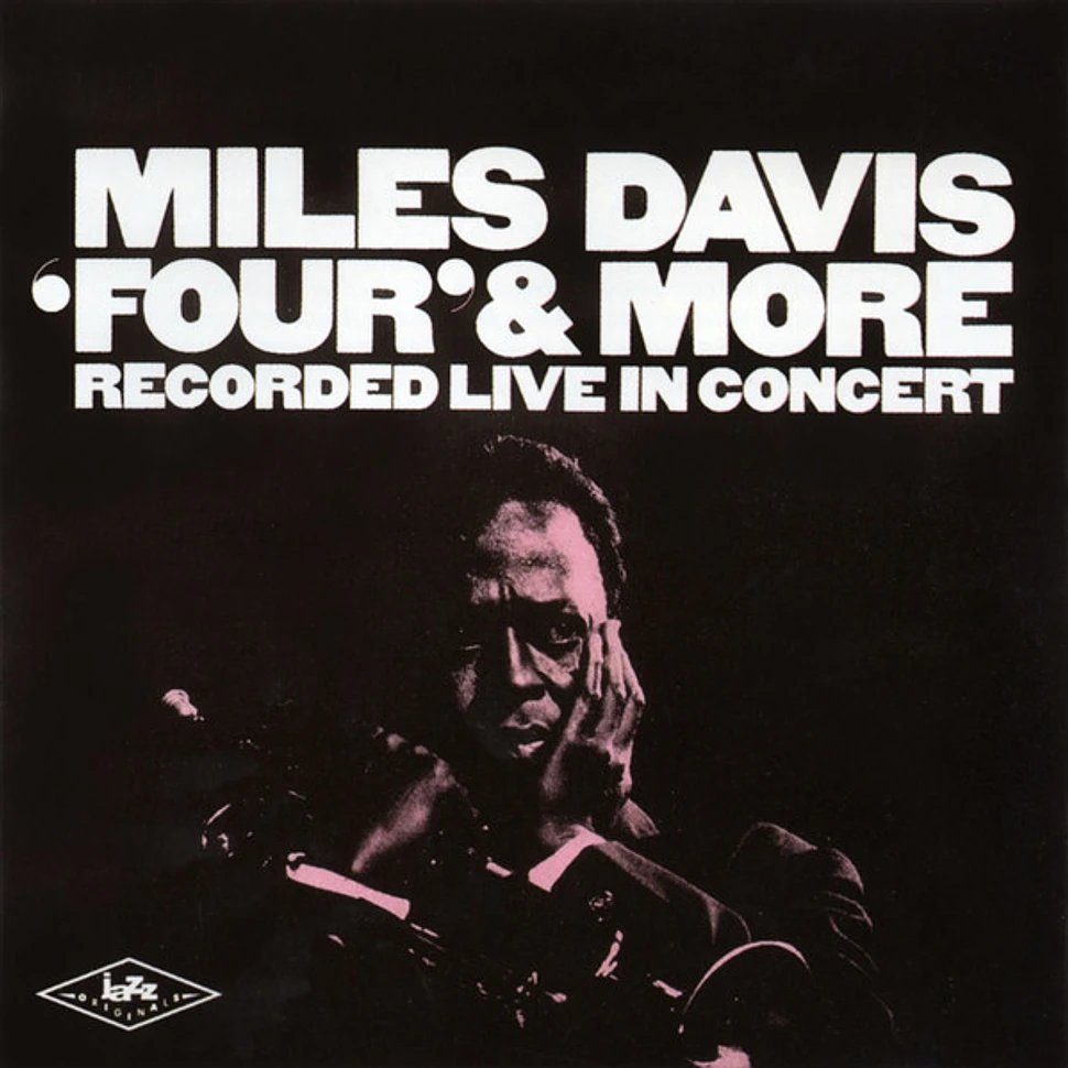 Miles Davis - 'Four' & More - Recorded Live In Concert