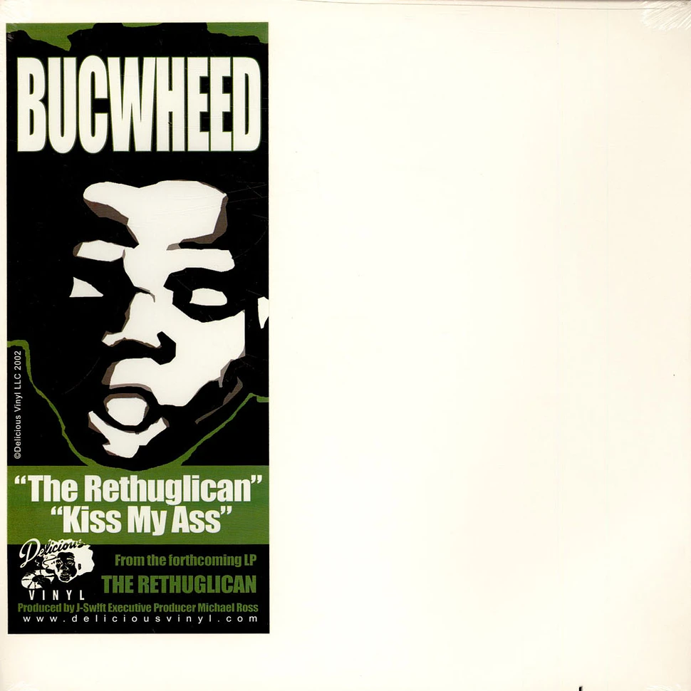 Buckwheat - The Rethuglican / Kiss My Ass