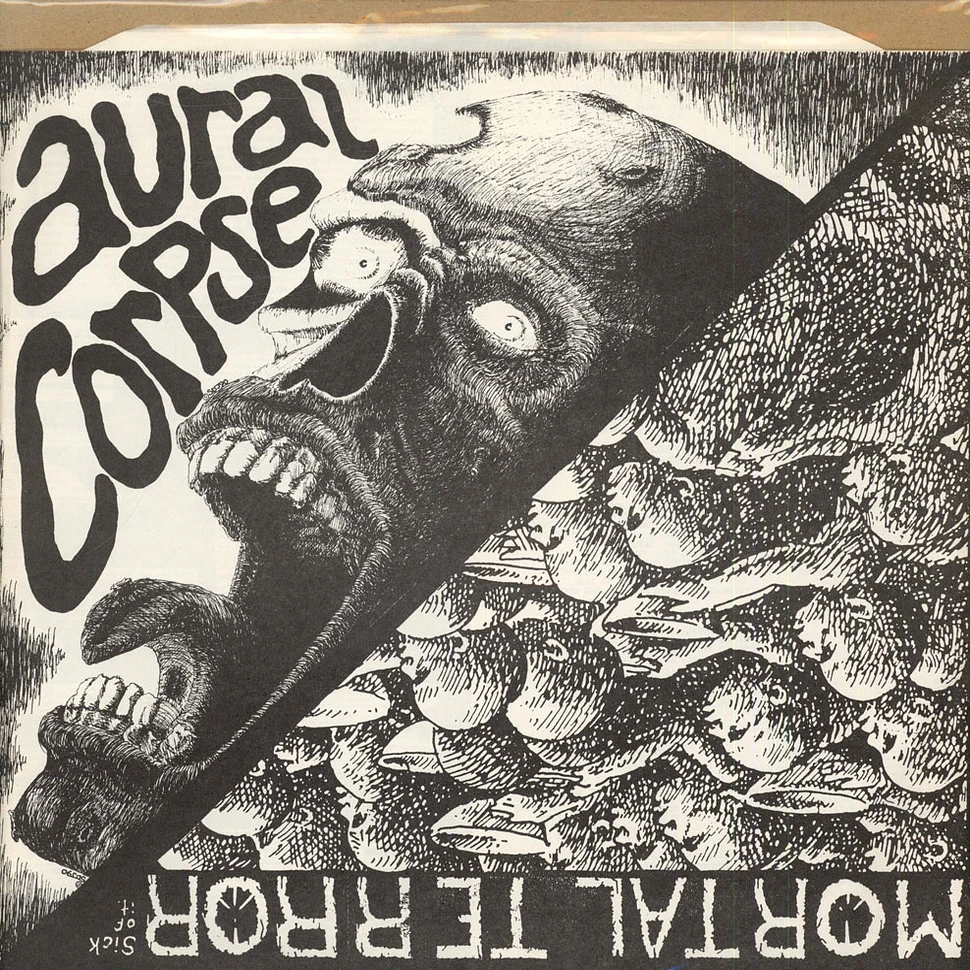 Aural Corpse / Mortal Terror - Aural Corpse / Sick Of It