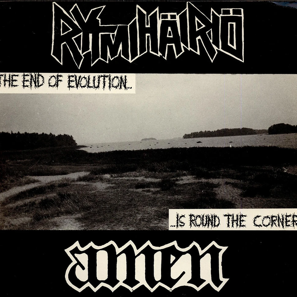 Rytmihairio / Amen - The End Of Evolution... ...Is Round The Corner