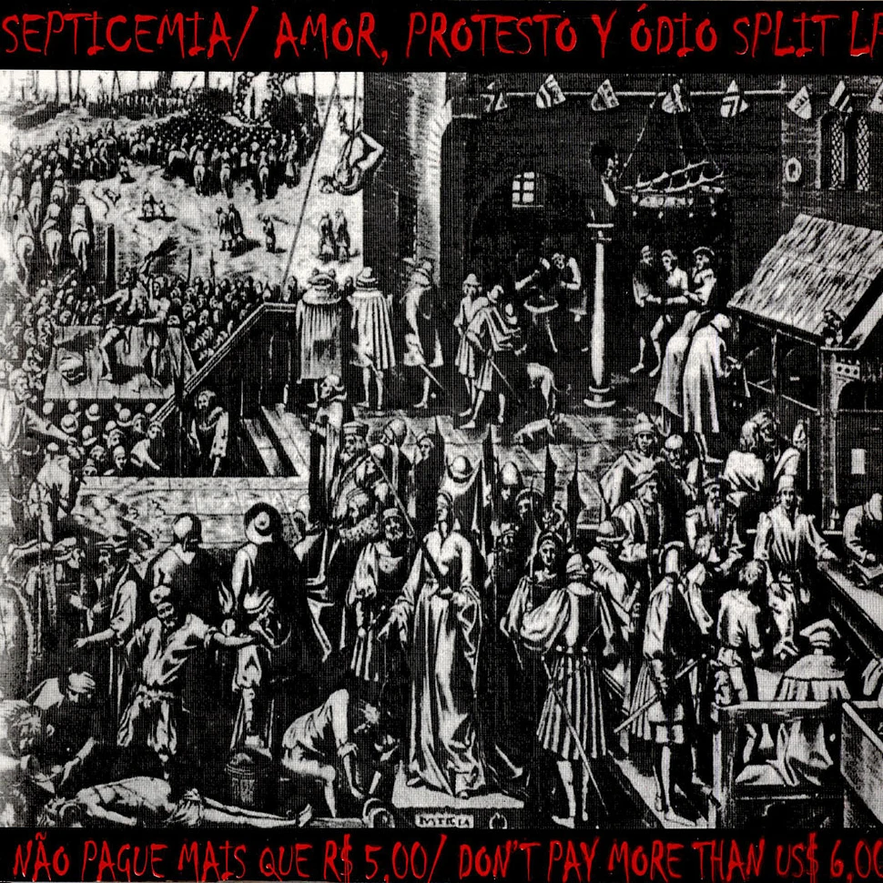 Amor, Protesto Y Ódio / Septicemia - Split LP