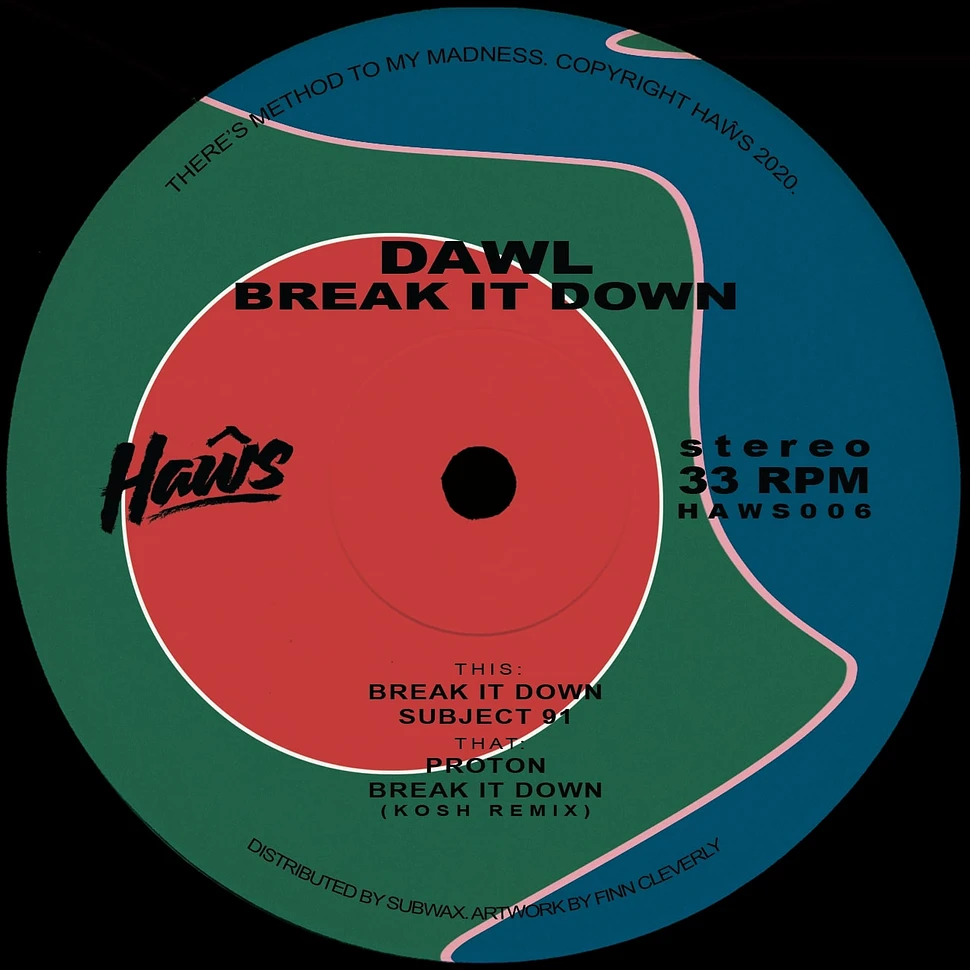 Dawl - Break It Down Kosh Remix
