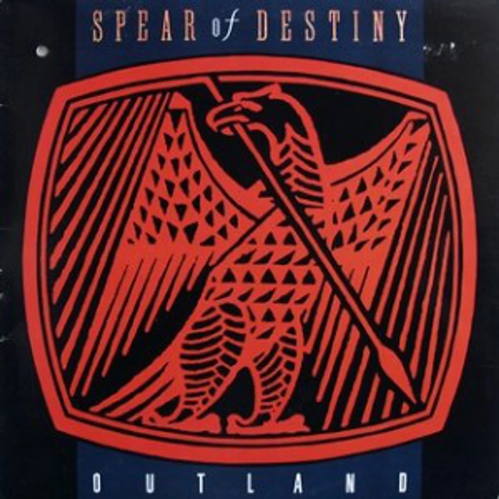 Spear Of Destiny - Outland