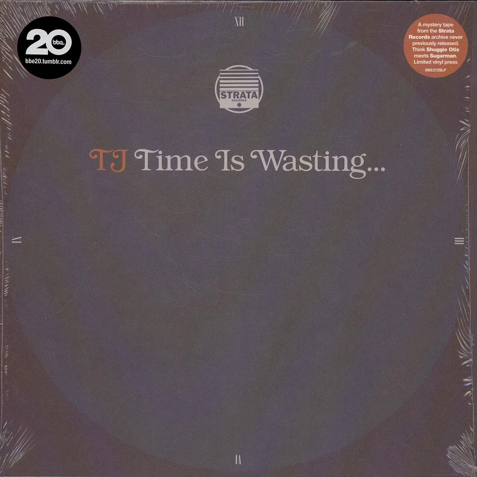 TJ - Time Is Wasting...