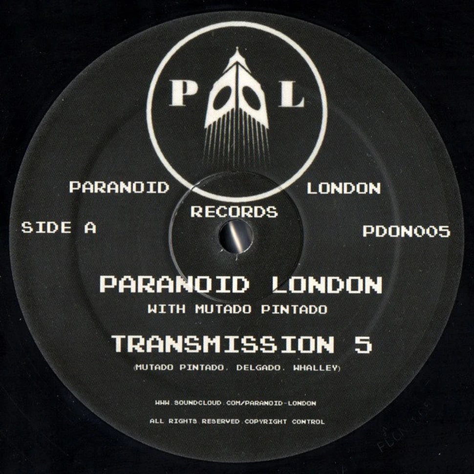 Paranoid London with Mutado Pintado - Transmission 5