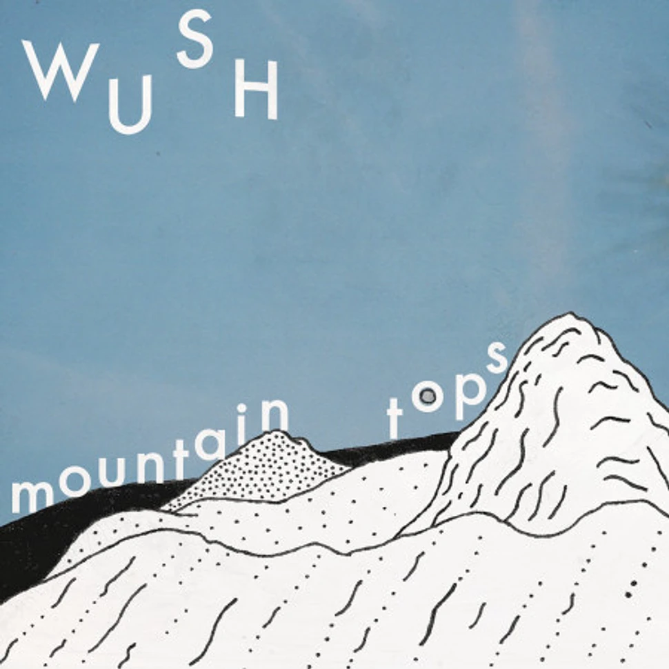 Wūsh - Mountain Tops