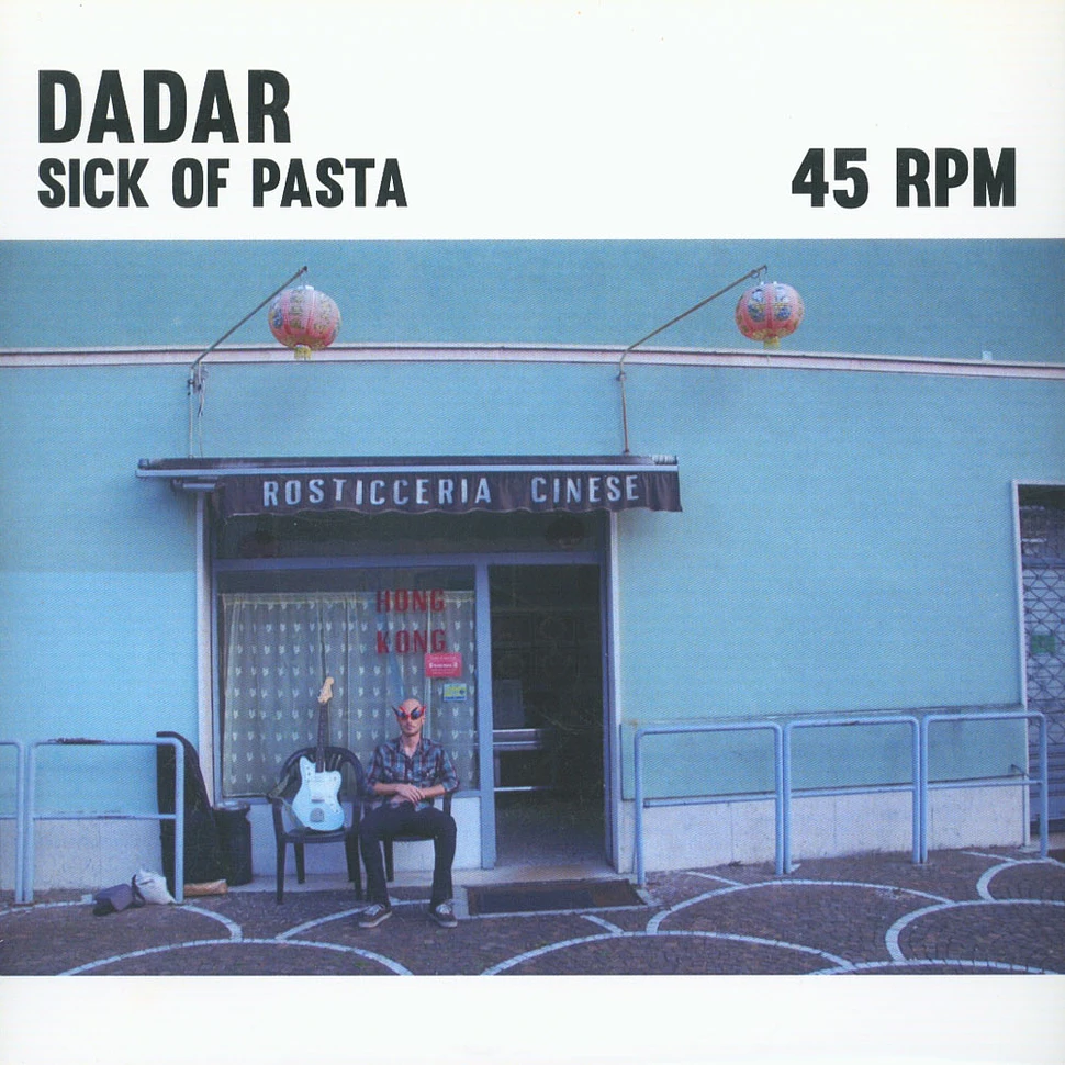 Dadar - Sick Of Pasta