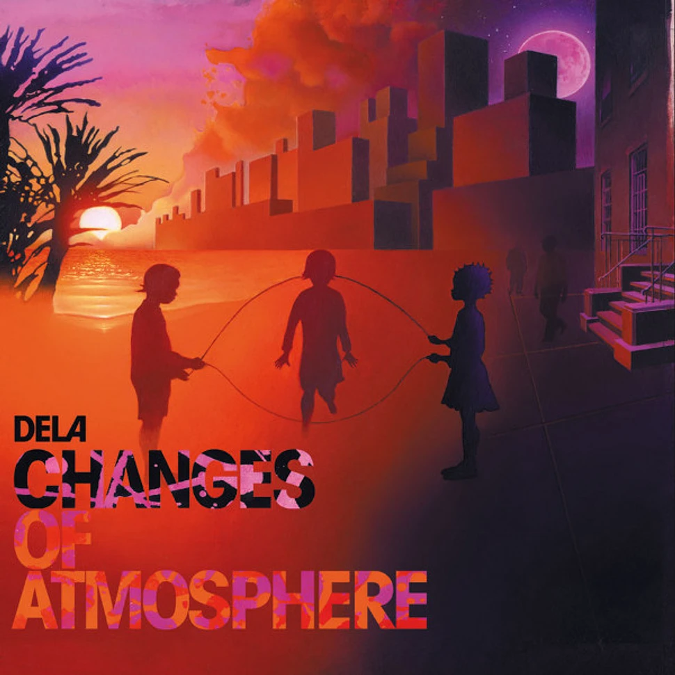 Dela - Changes Of Atmosphere