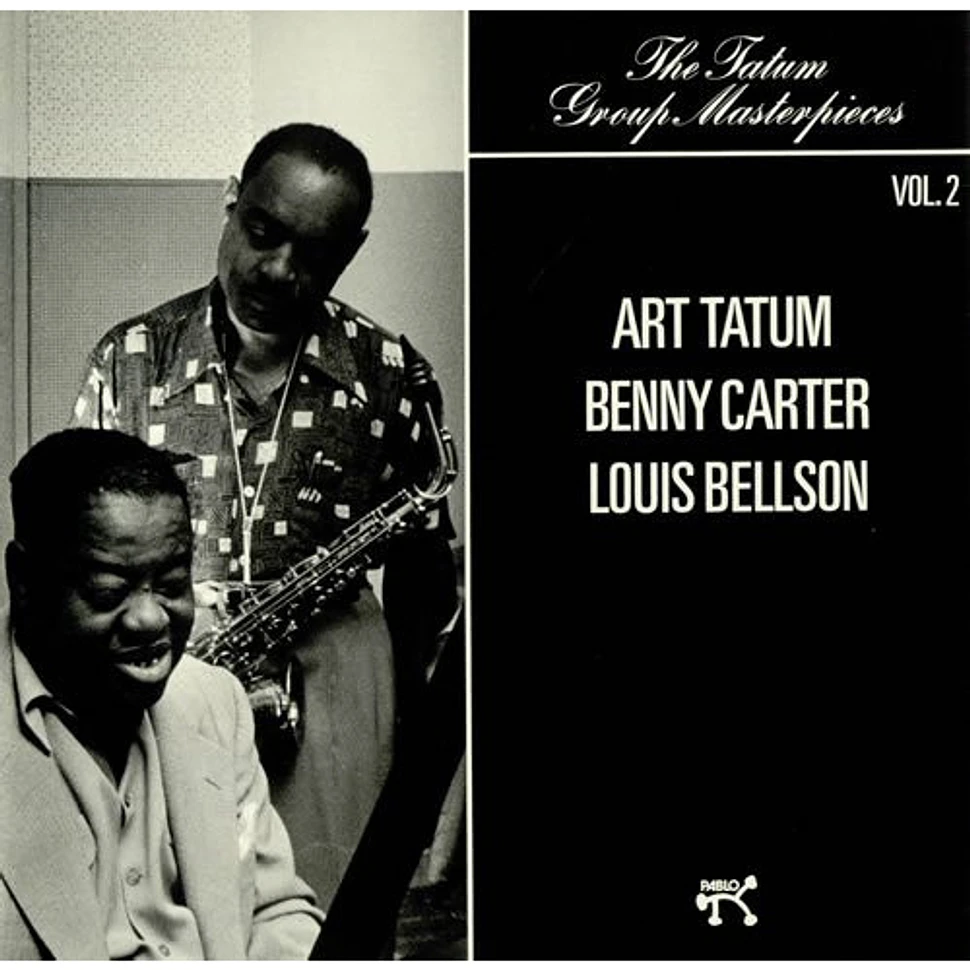 Art Tatum, Benny Carter, Louis Bellson - The Tatum Group Masterpieces Vol. 2