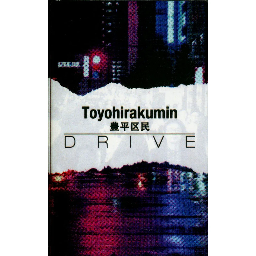 Toyohirakumin - Drive