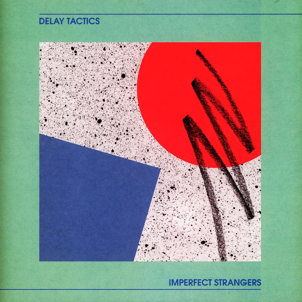 Delay Tactics - Imperfect Strangers