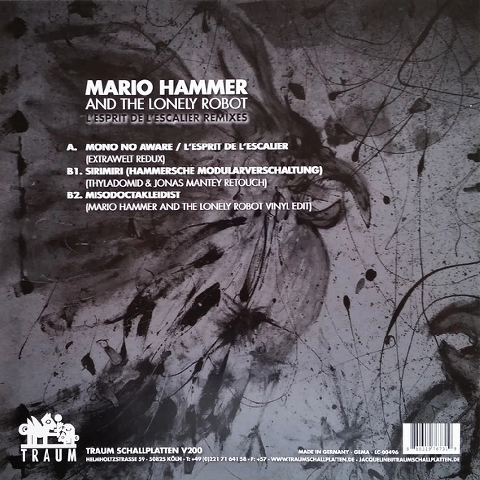 Mario Hammer And The Lonely Robot - L'esprit De L'escalier Remixes
