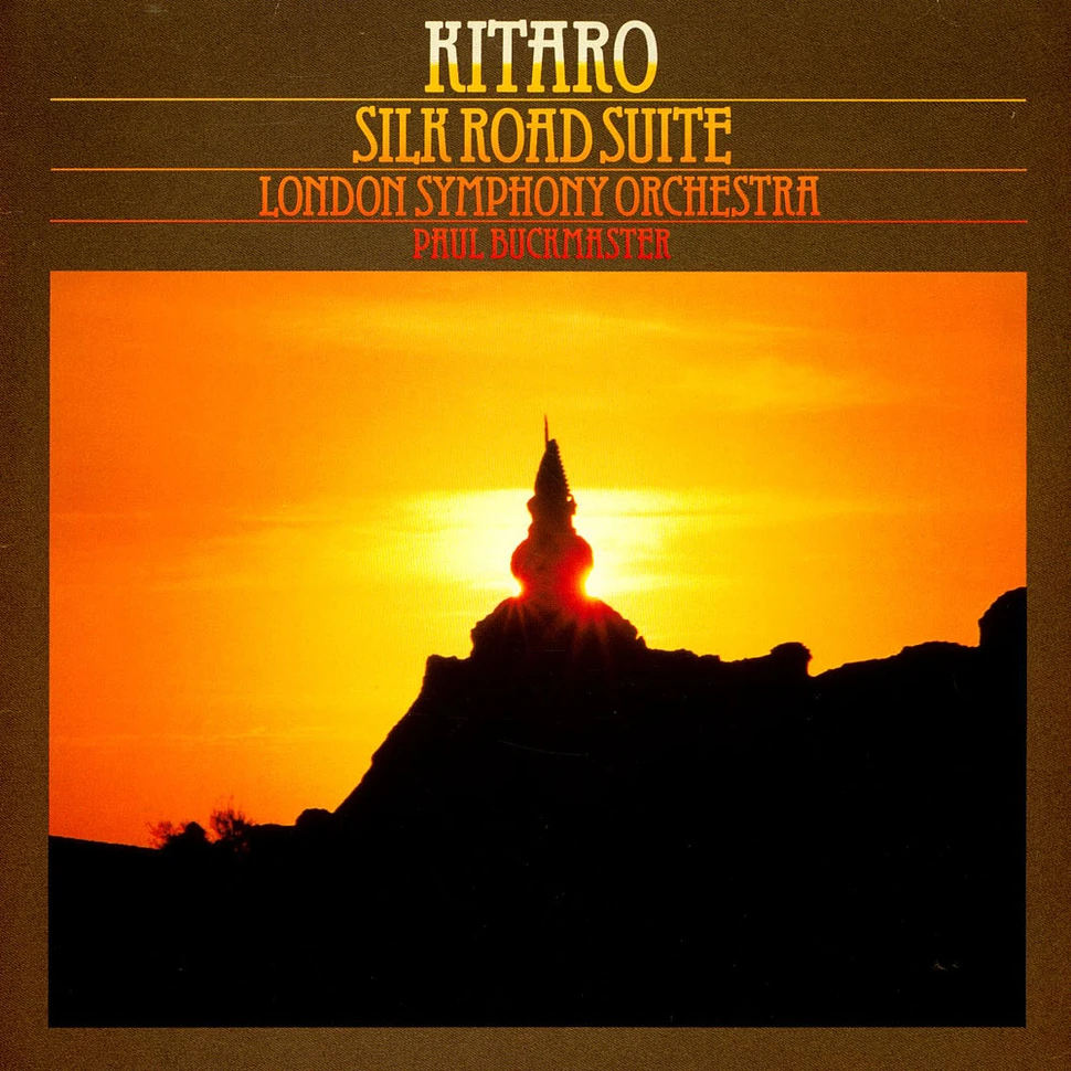 Kitaro And The London Symphony Orchestra - Silk Road Suite