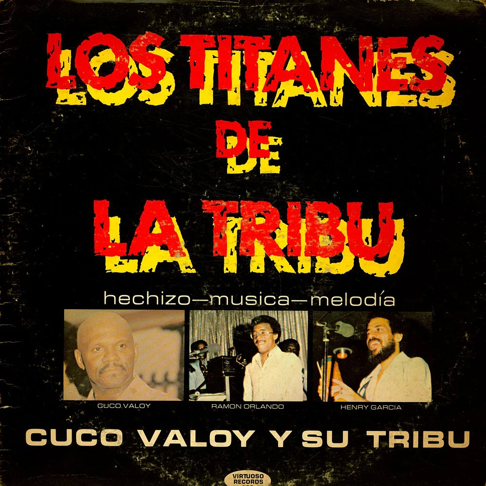 Cuco Valoy Y Su Tribu - Los Titanes De La Tribu