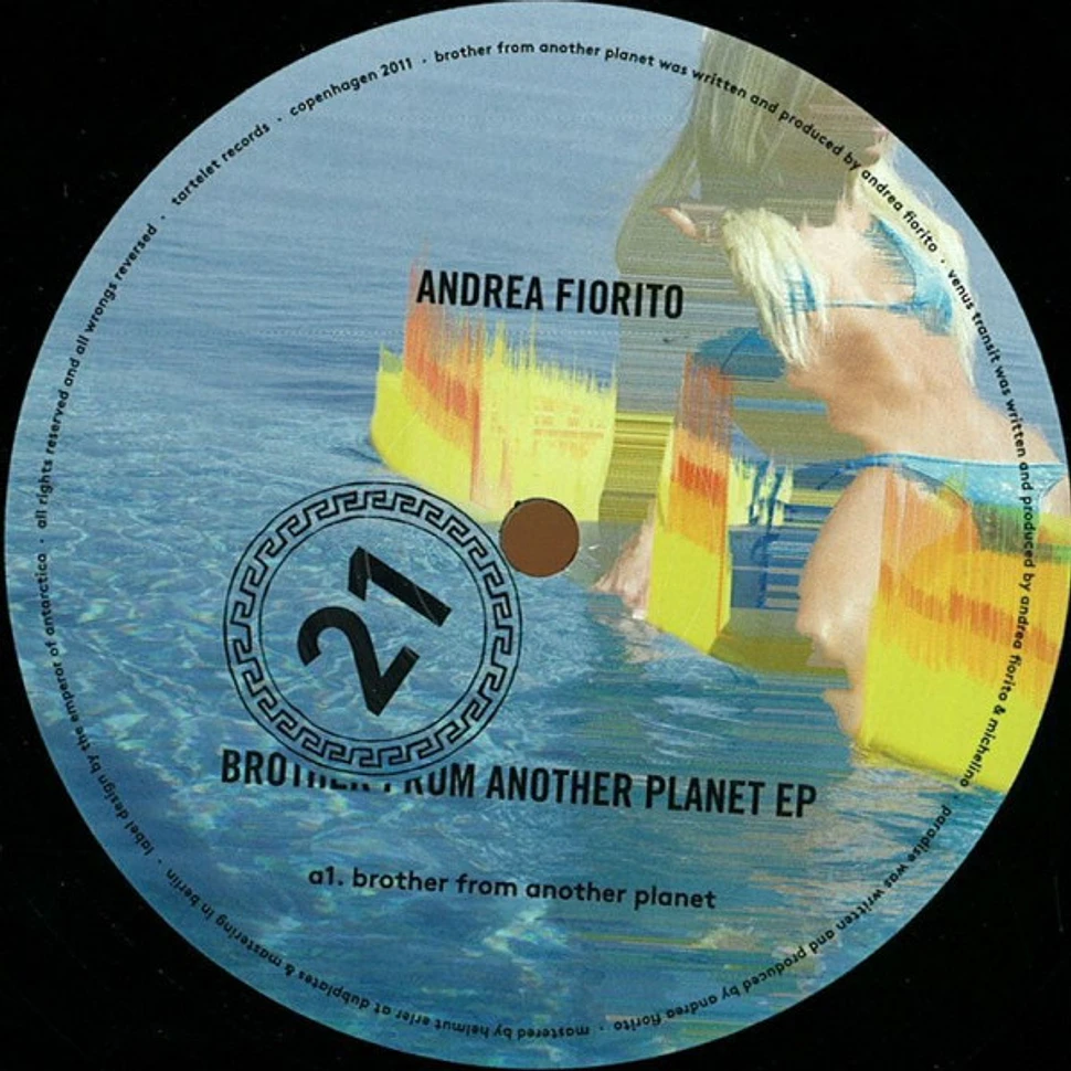 Andrea Fiorito - Brother From Another Planet Ep