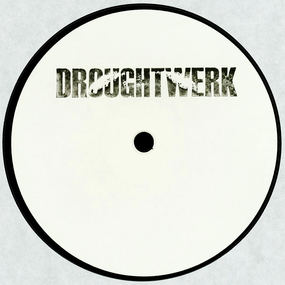 Droughtwerk - Exit Burdock EP