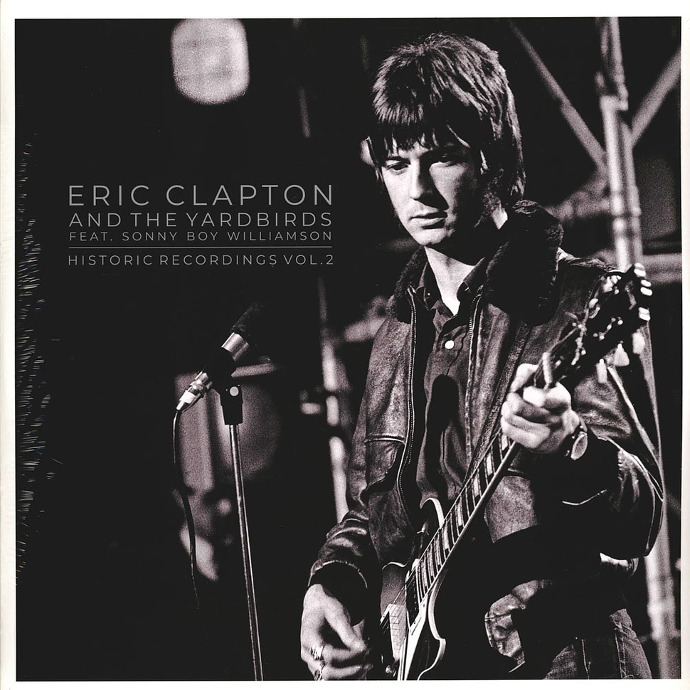 Eric Clapton - Historic Recordings Volume 2