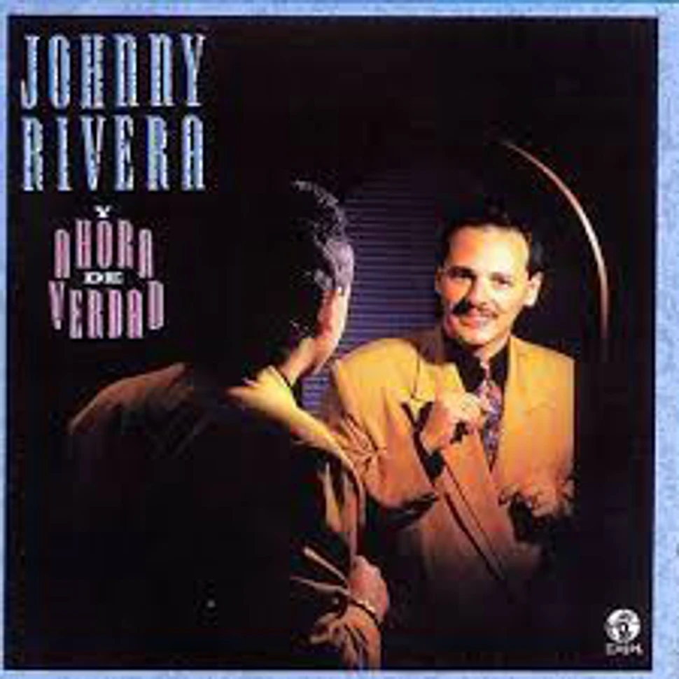 Johnny Rivera - Y Ahora De Verdad
