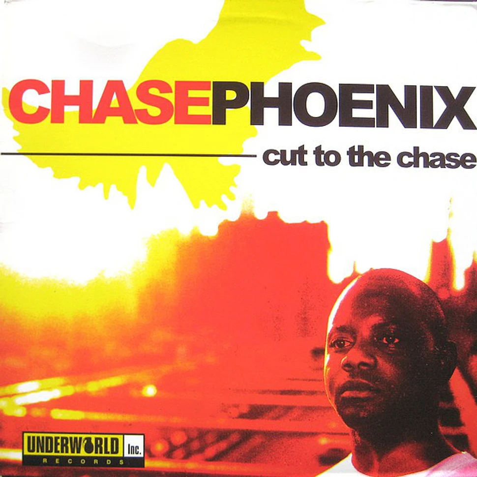 Chase Phoenix - Cut To The Chase