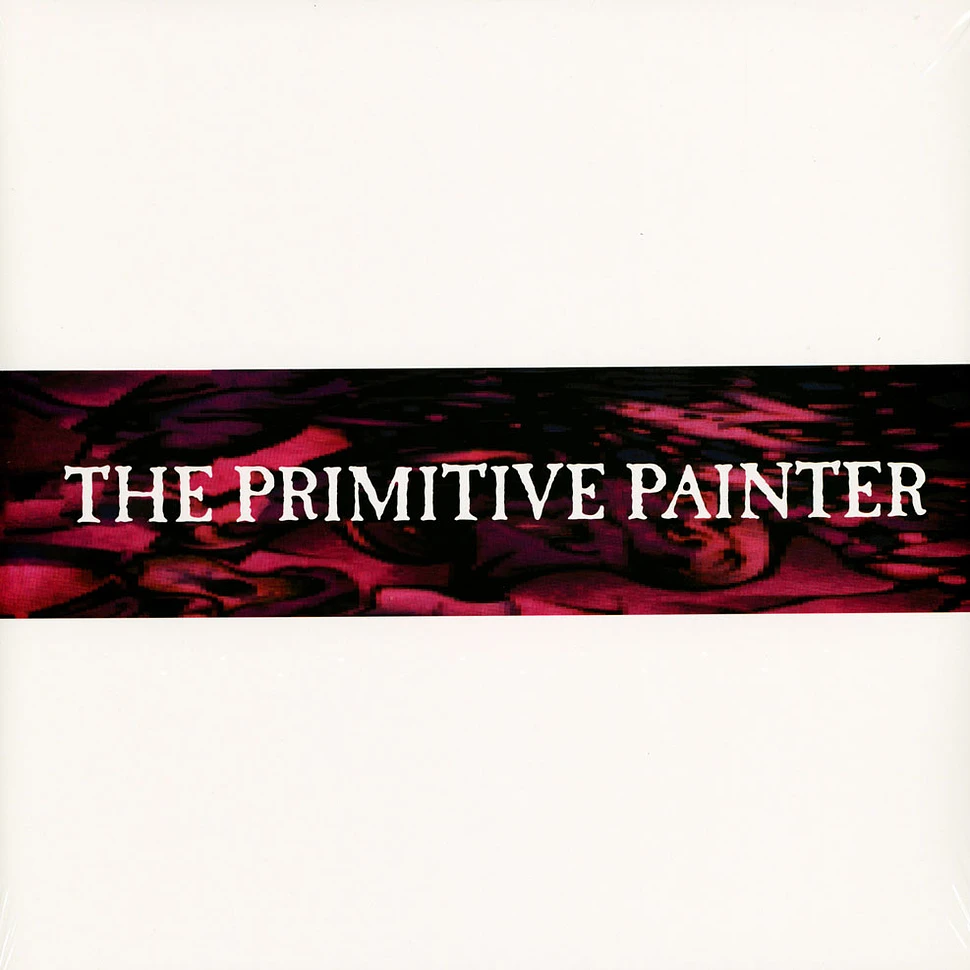 The Primitive Painter - The Primitive Painter