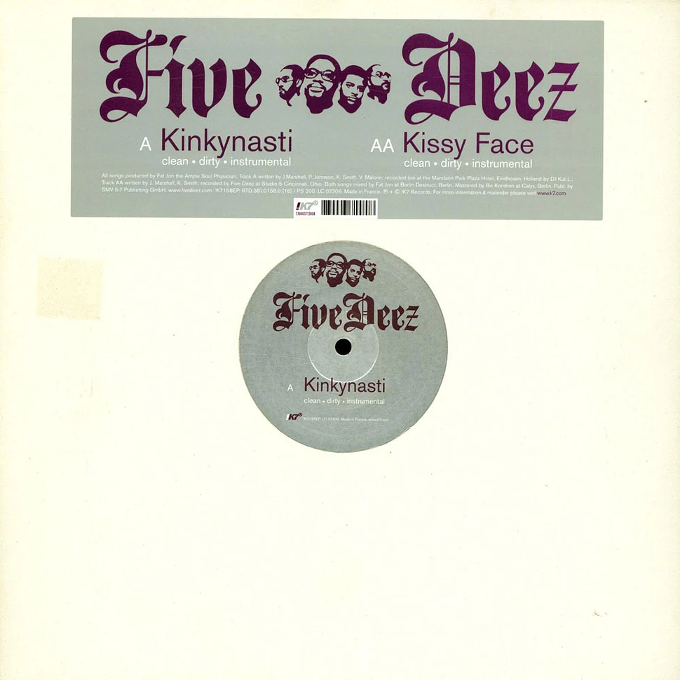 Five Deez - Kinkynasti / Kissyface