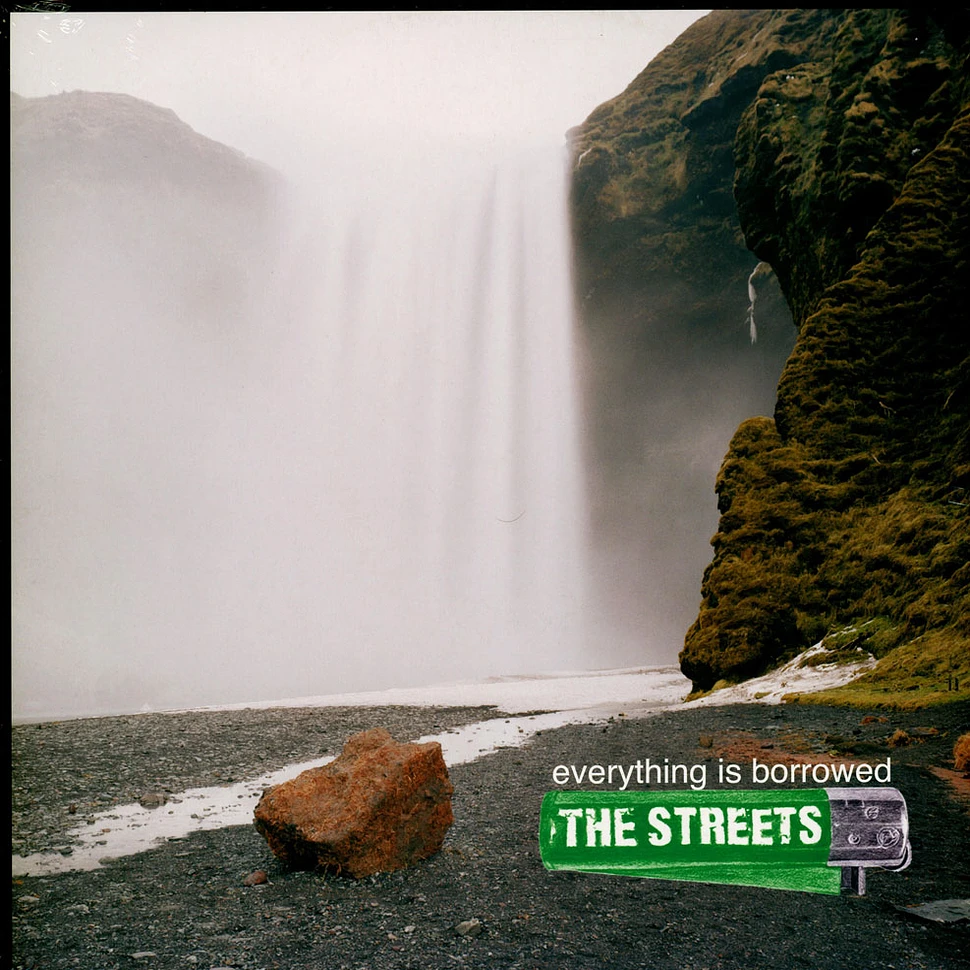 The Streets - Everything Is Borrowed