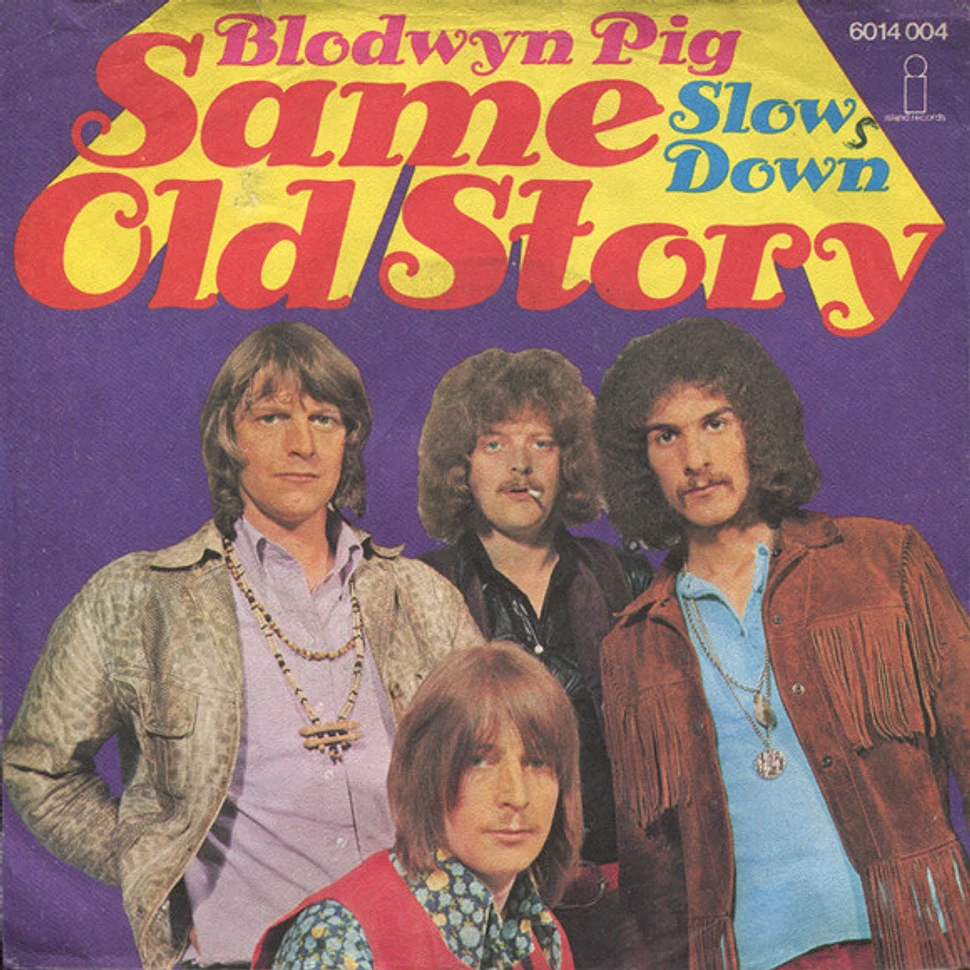 Blodwyn Pig - Same Old Story