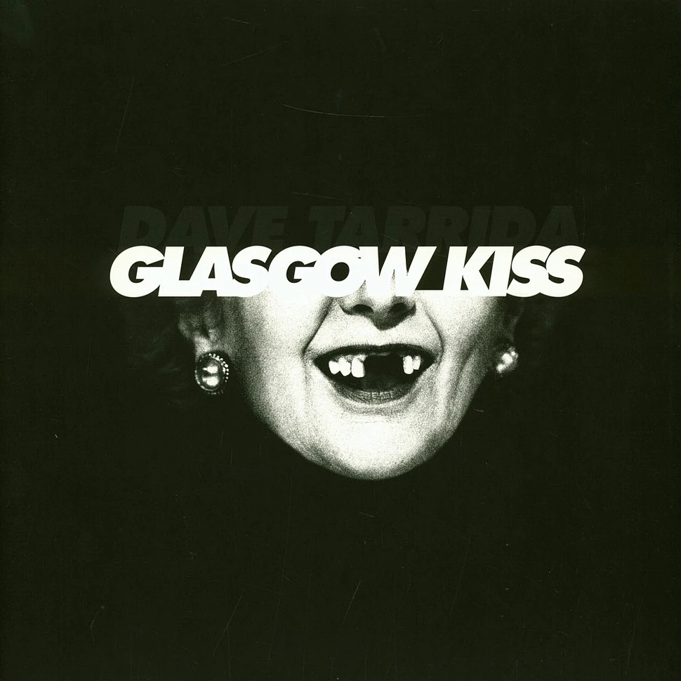Dave Tarrida - Glasgow Kiss