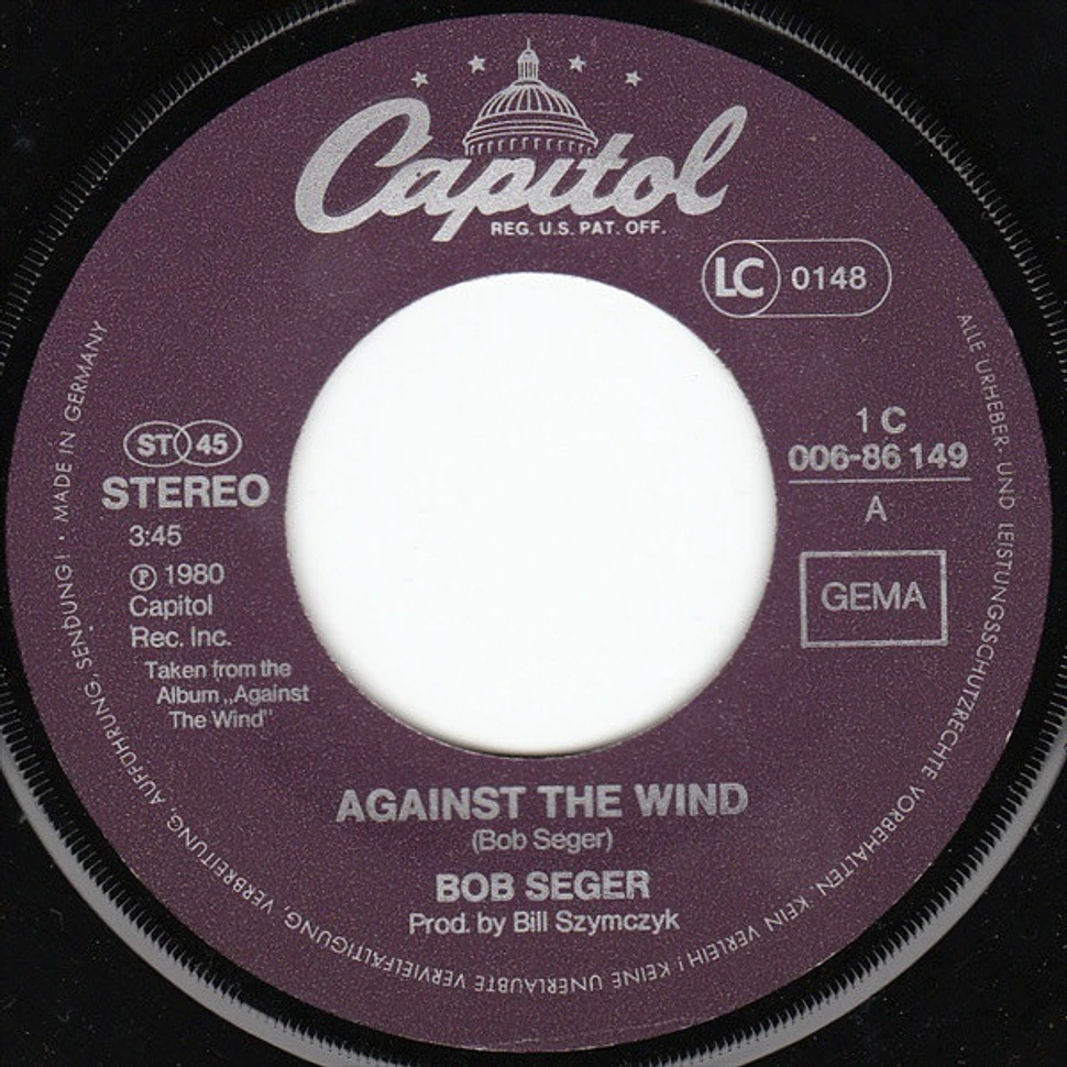 Bob Seger And The Silver Bullet Band - Against The Wind