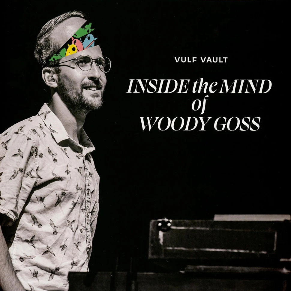 Vulfpeck - Inside The Mind Of Woody Goss
