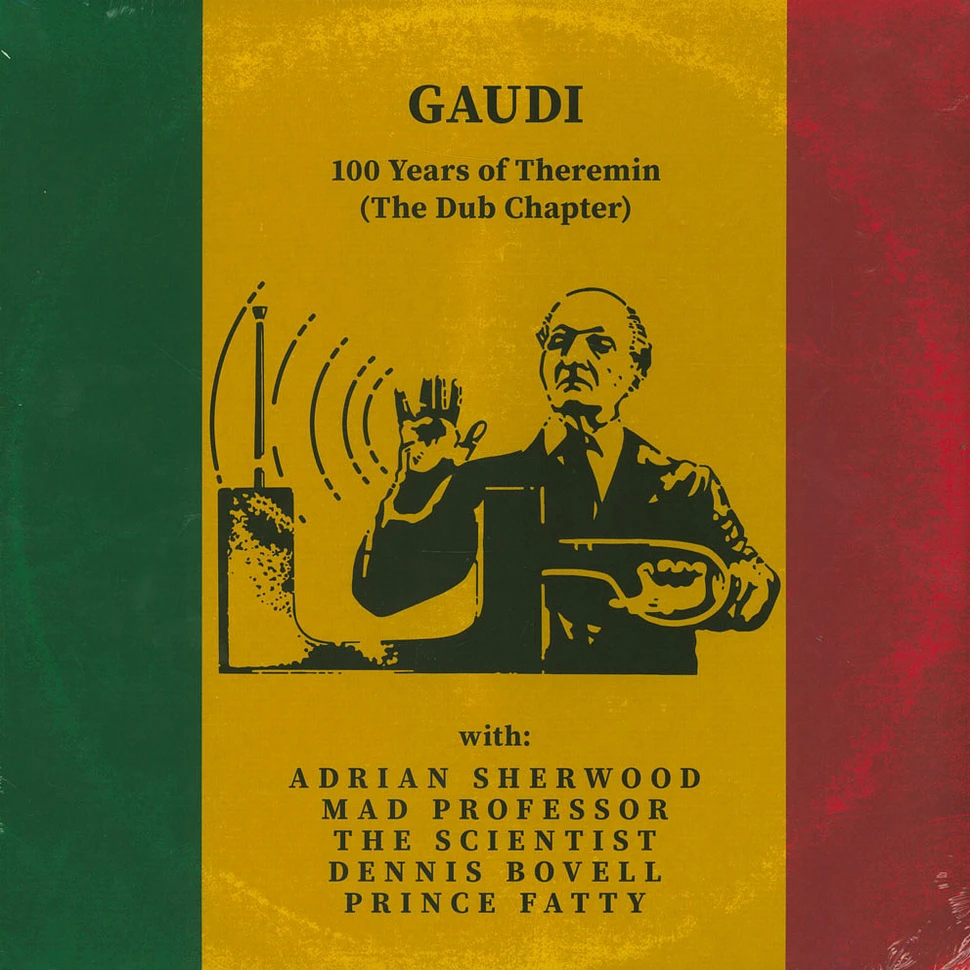 Gaudi - 100 Years Of Theremin (The Dub Chapter)