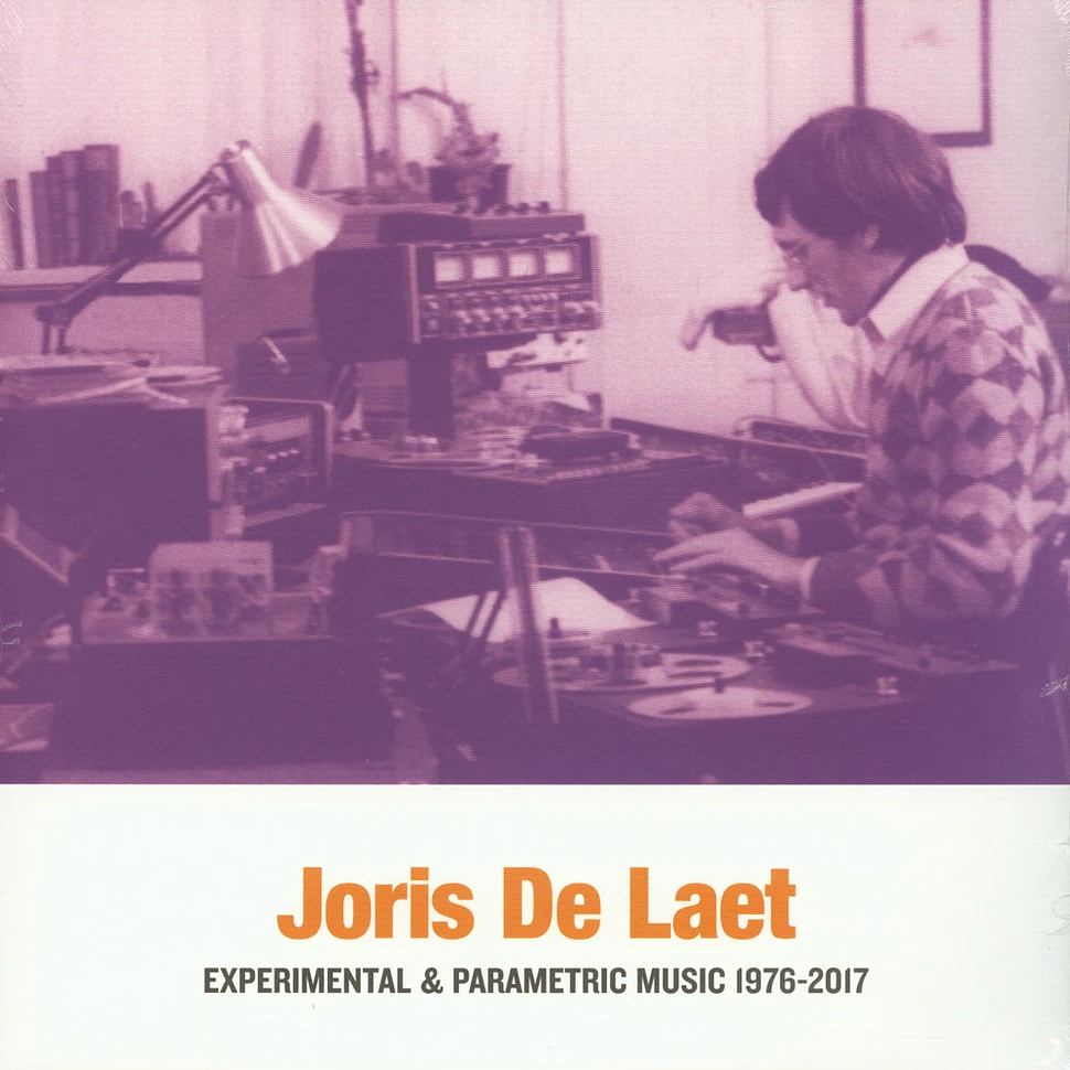 Joris De Laet - Experimental & Parametric Music 1976-2017