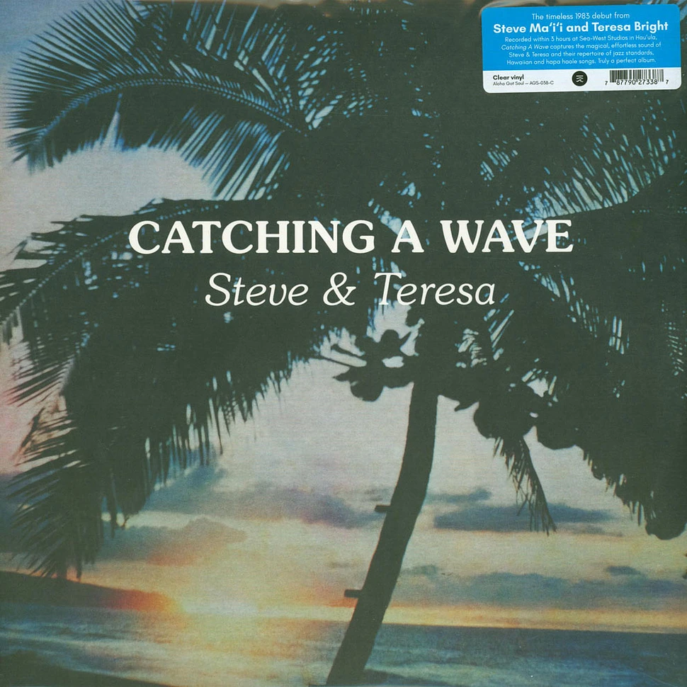 Steve & Teresa - Catching A Wave Clear Vinyl Edition