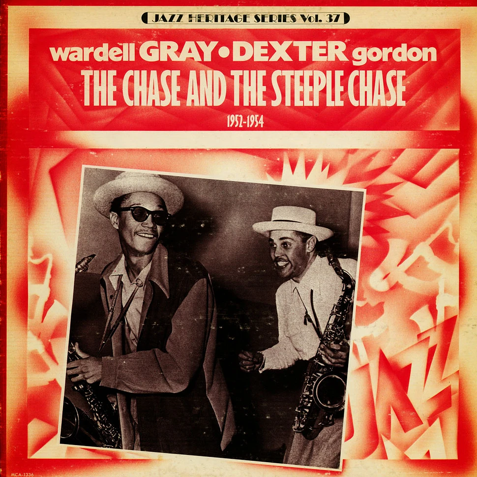 Wardell Gray / Dexter Gordon - Paul Quinichette And His Orchestra - The Chase And The Steeple Chase