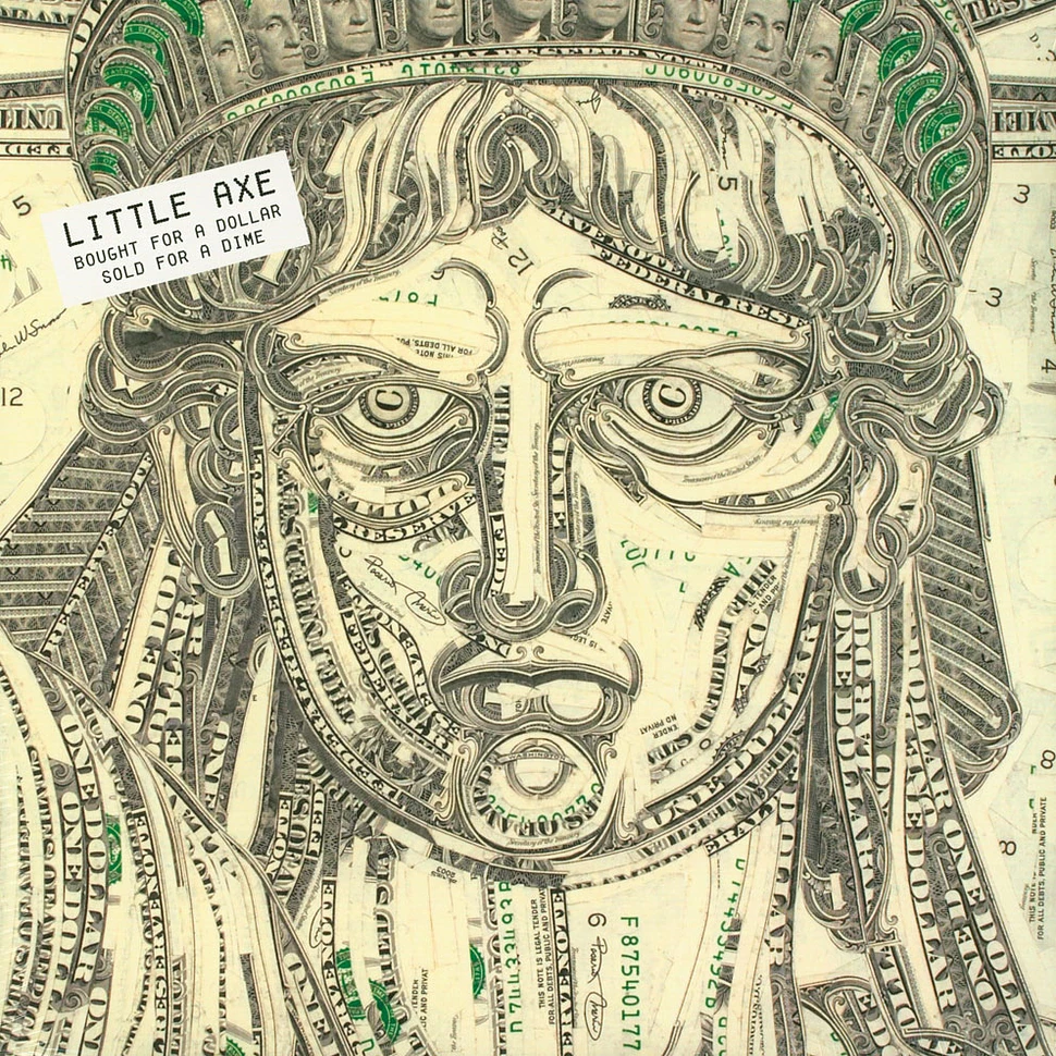 Little Axe - Bought For A Dollar, Sold For A Dime Remastered