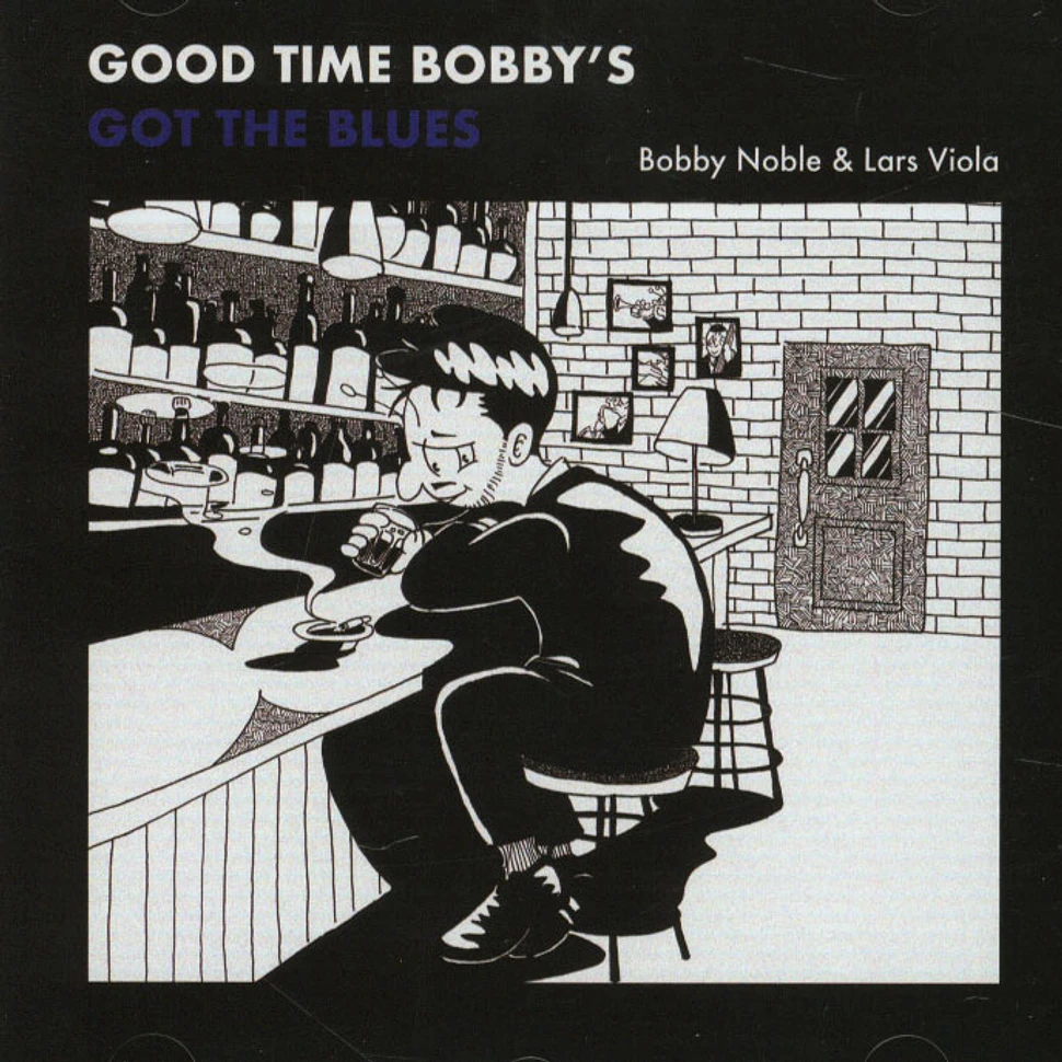 Bobby Noble (Pen Pals) & Lars Viola - Good Time Bobby