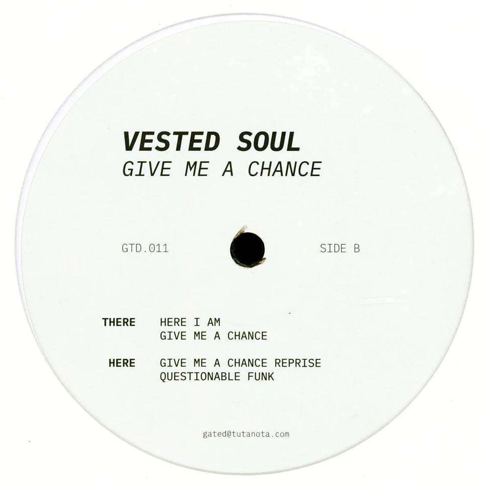 Vested Soul - Give Me A Chance