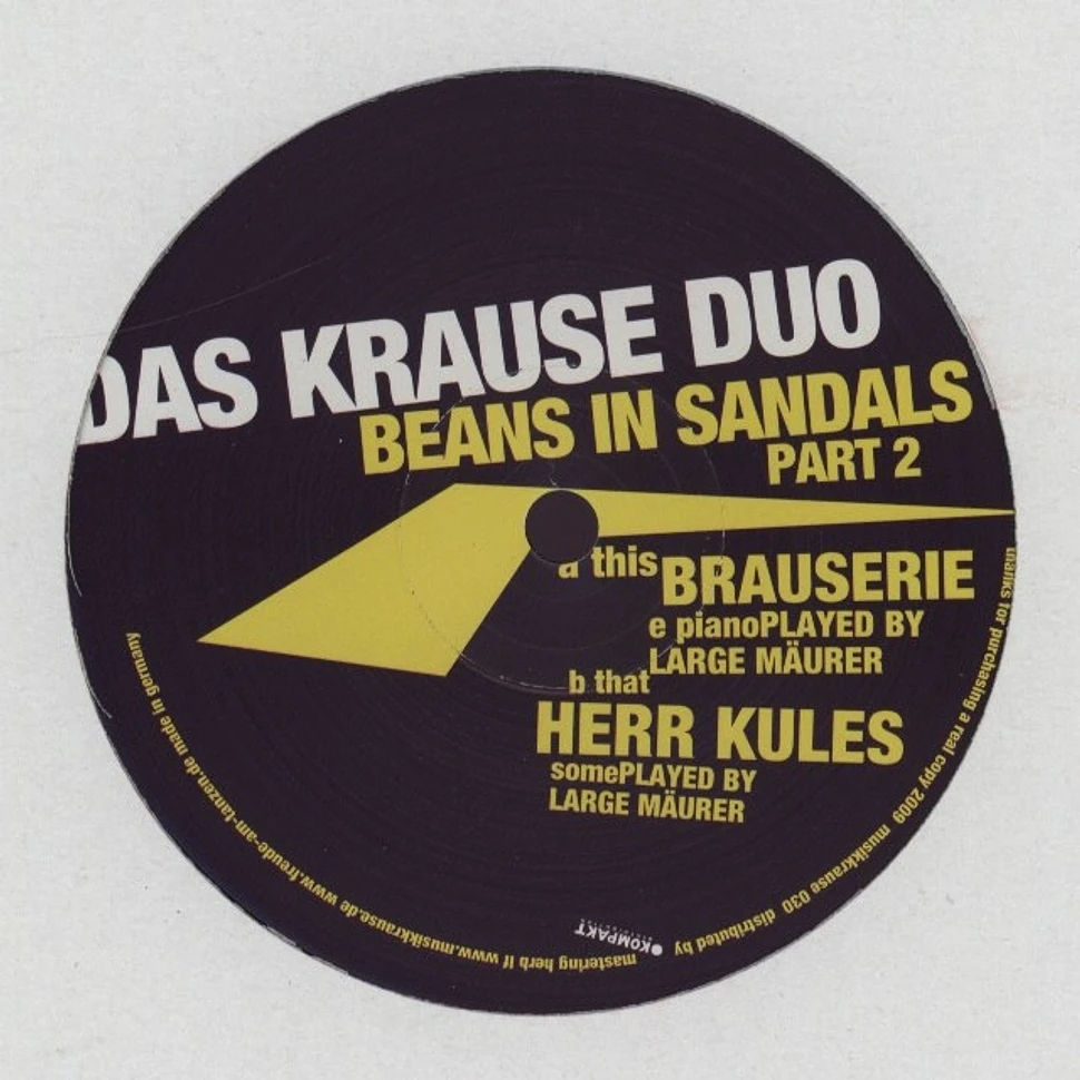Das Krause Duo - Beans In Sandals Part 2