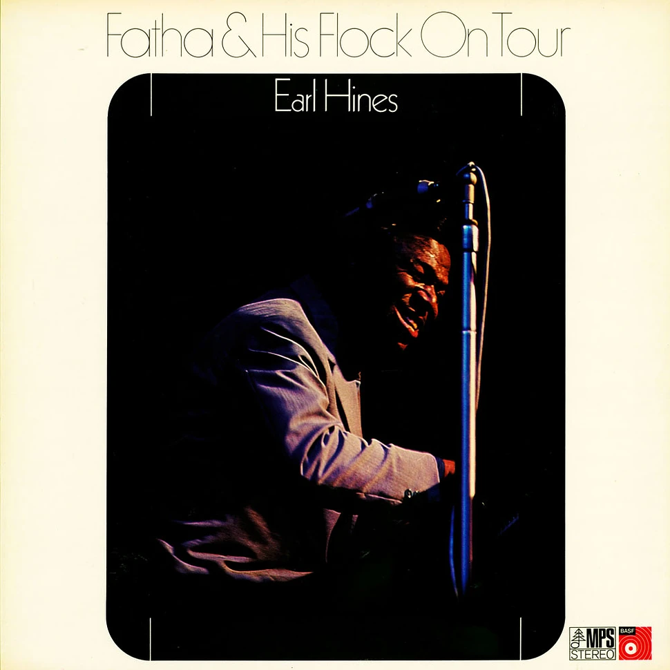 Earl Hines - Fatha & His Flock On Tour