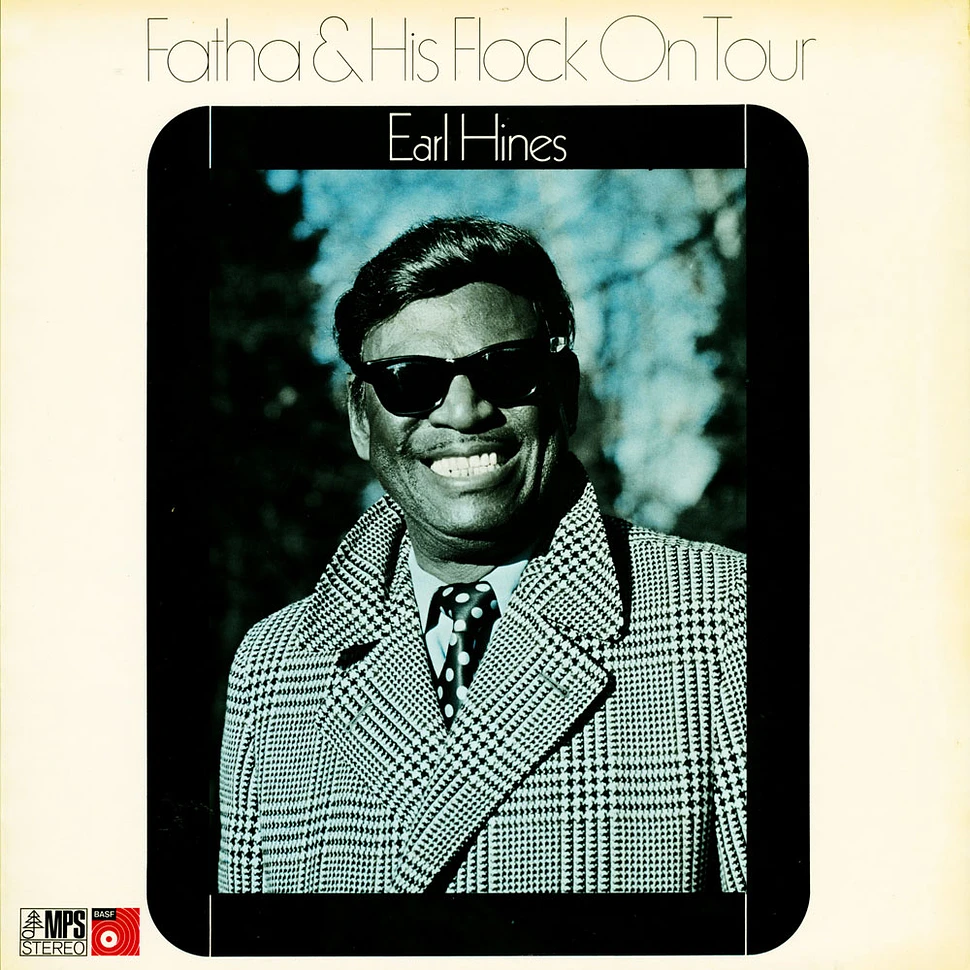 Earl Hines - Fatha & His Flock On Tour