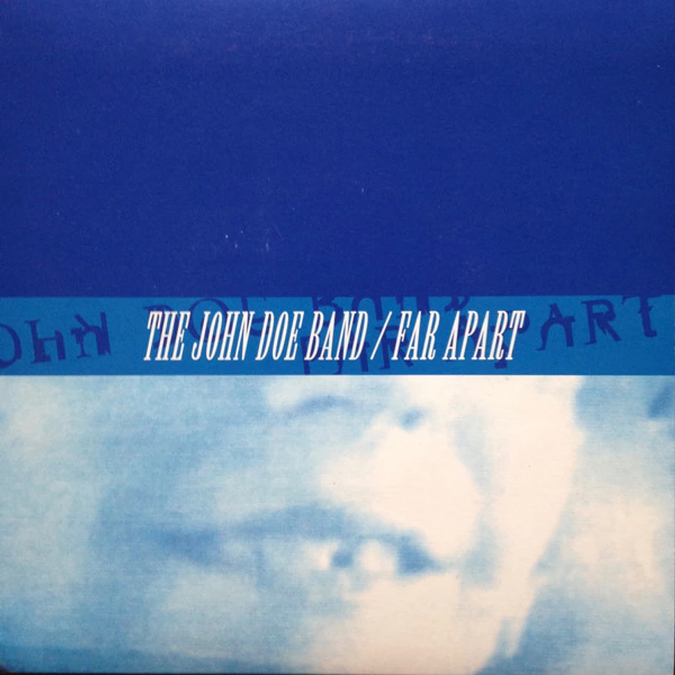 The John Doe Band / Far Apart - The John Doe Band / Far Apart