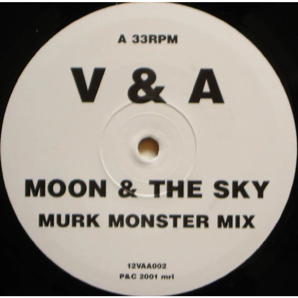 V & A - Moon & The Sky / Perchance To Dream