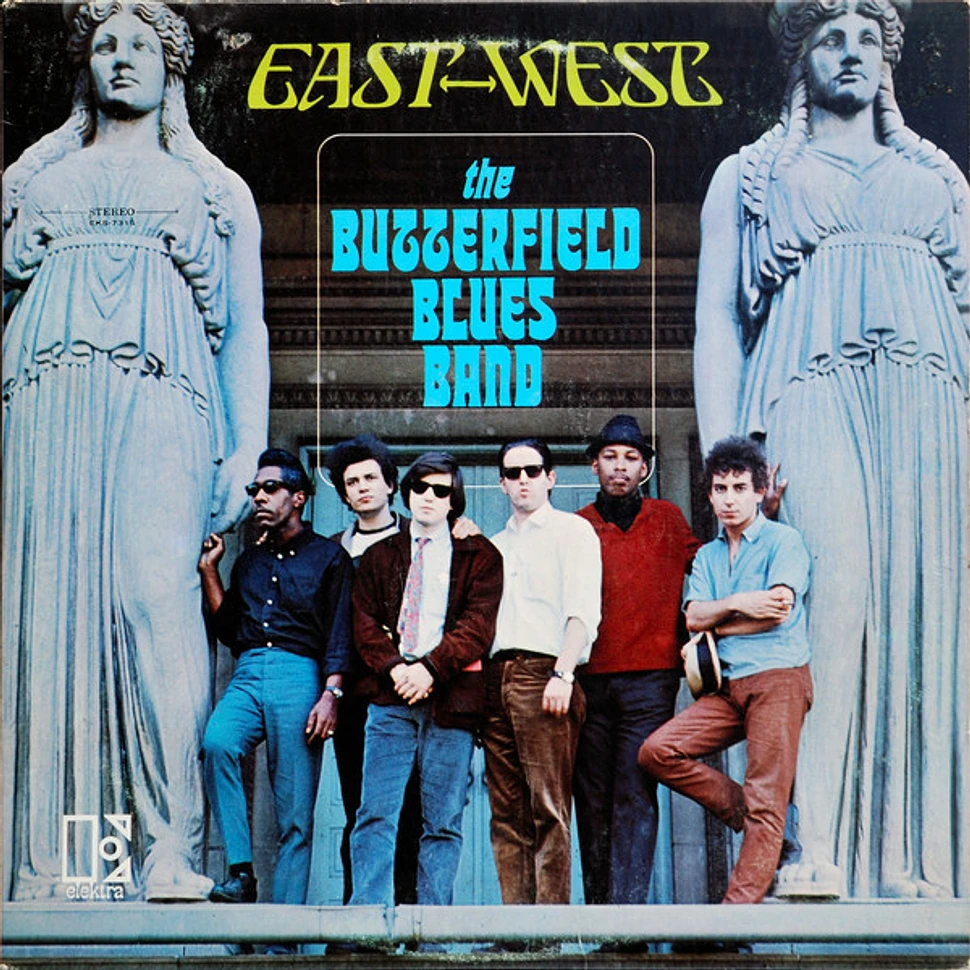 The Paul Butterfield Blues Band - East-West