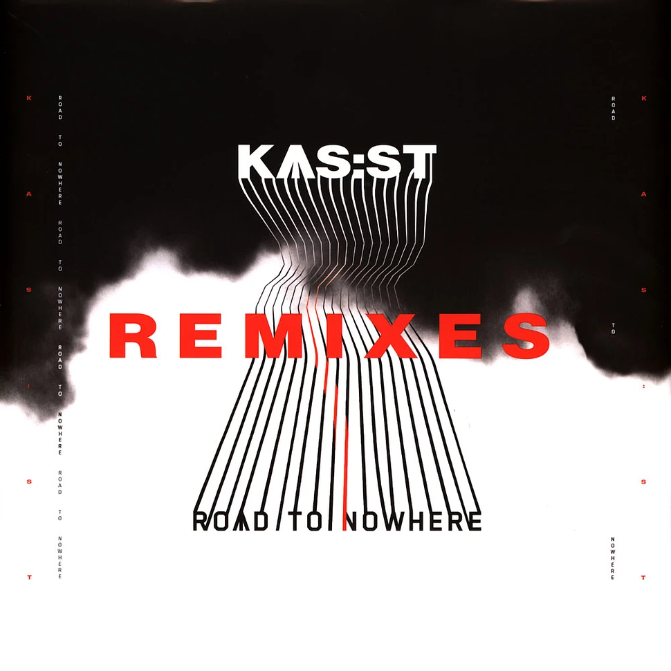 Kas:st - Road To Nowhere Remixes