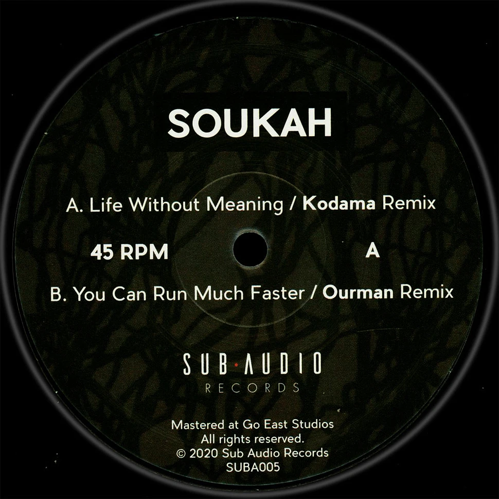 Soukah - Life Without Meaning / You Can Run Much Faster