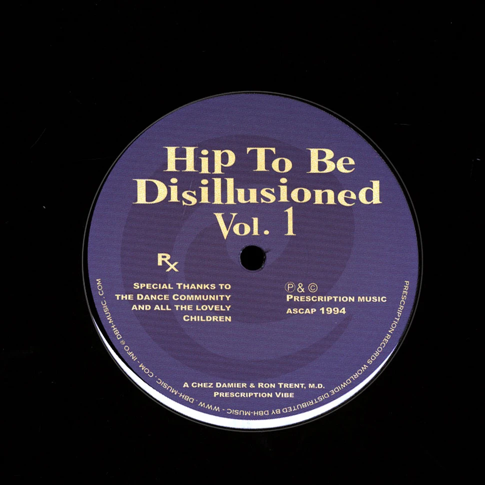 Chez Damier & Ron Trent, M.D. - Hip To Be Disillusioned Volume 1