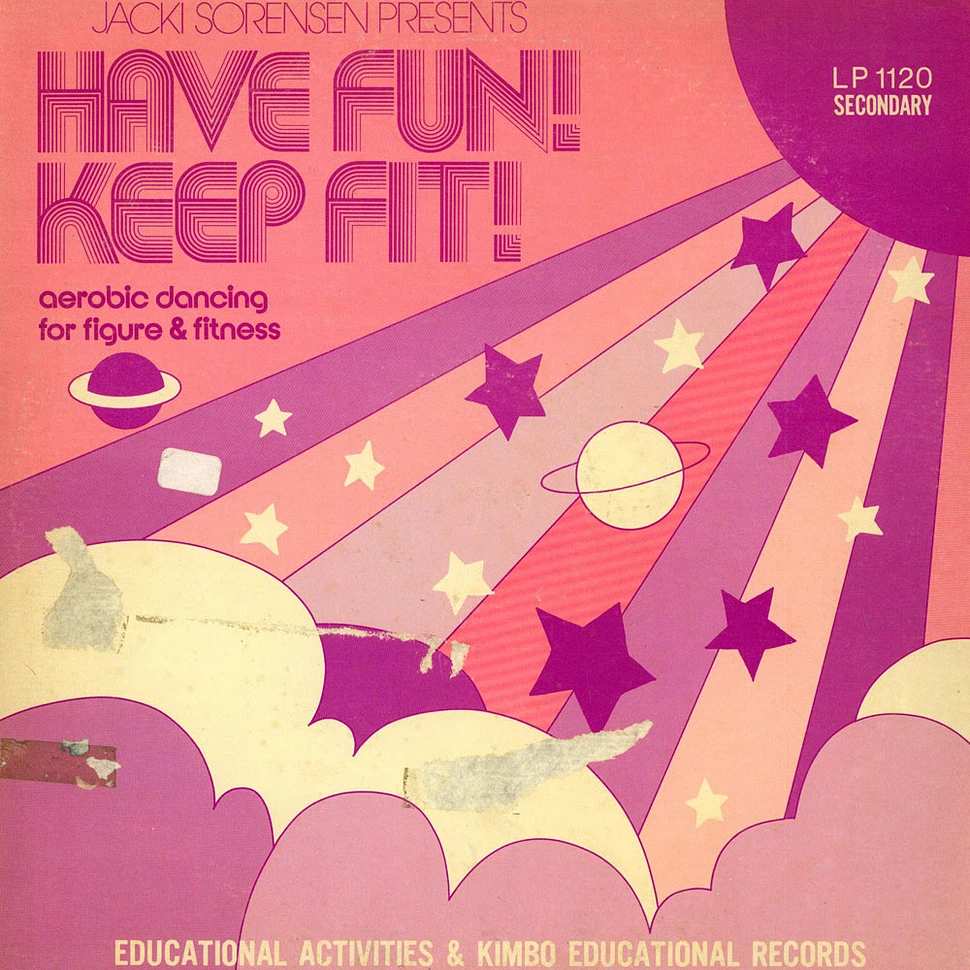Jacki Sorensen - Have Fun! Keep Fit! (Aerobic Dancing For Figure & Fitness)