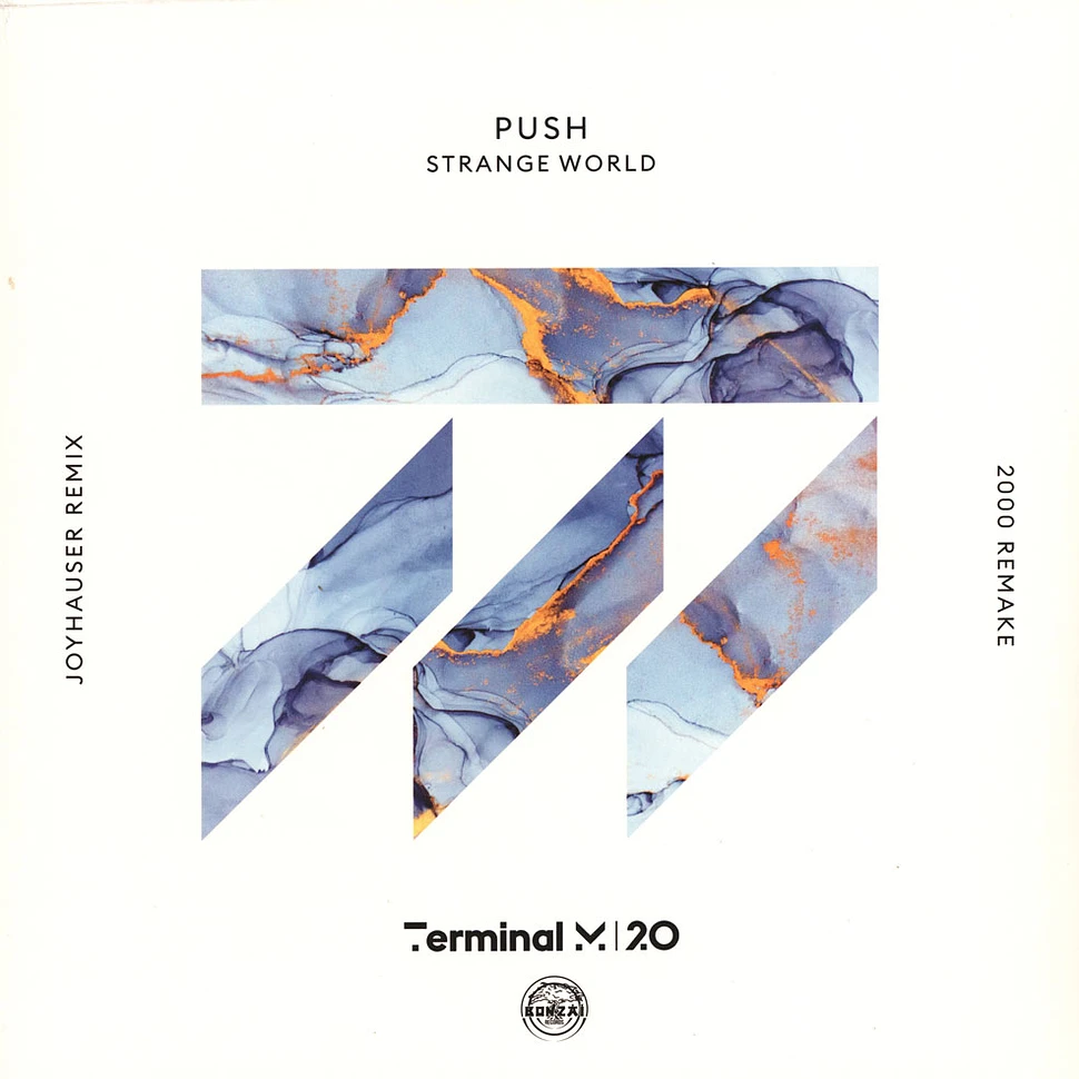 Push - Strange World Joyhauser Remix + 2000 Remake