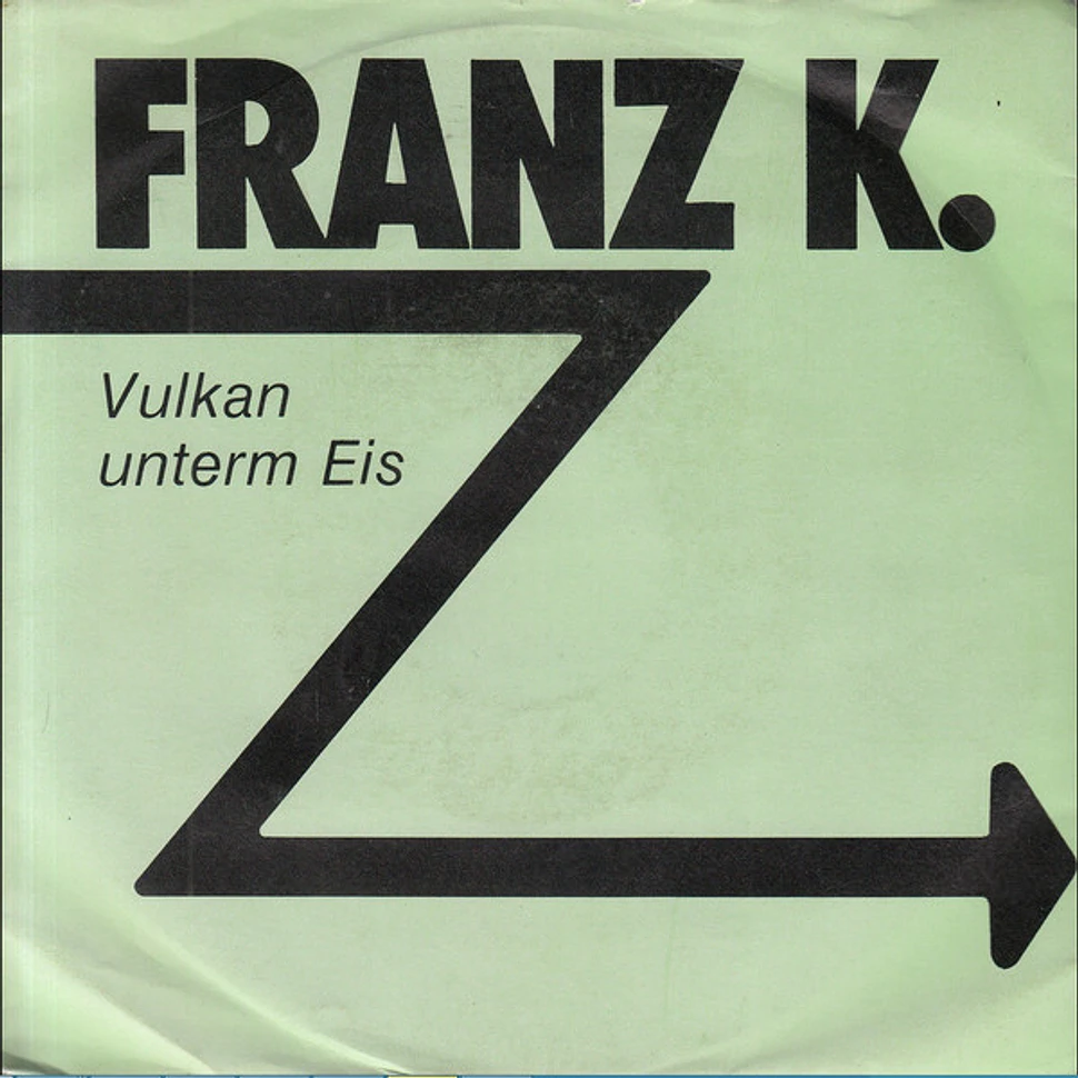 Franz K. - Vulkan Unterm Eis